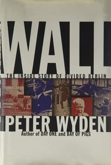 Book cover of Wall: The Inside Story of Divided Berlin