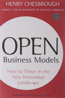 Book cover of Open Business Models: How to Thrive in the New Innovation Landscape
