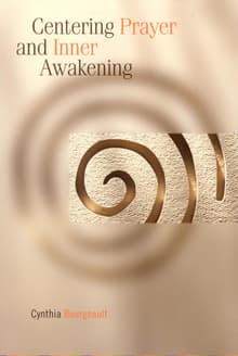 Book cover of Centering Prayer and Inner Awakening