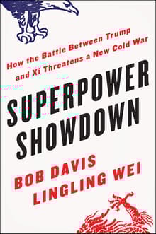 Book cover of Superpower Showdown: How the Battle Between Trump and Xi Threatens a New Cold War