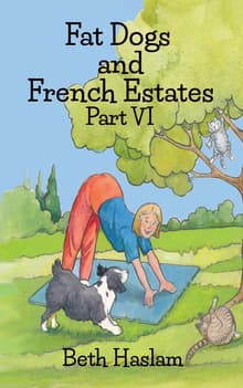 Book cover of Fat Dogs and French Estates, Part 6