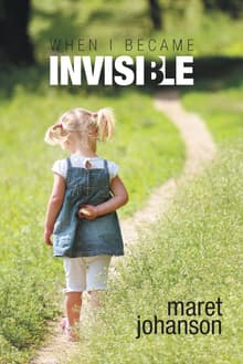 Book cover of When I Became Invisible