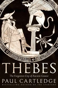 Book cover of Thebes: The Forgotten City of Ancient Greece