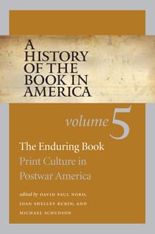 Book cover of A History of the Book in America: The Enduring Book : Print Culture in Postwar America: 5
