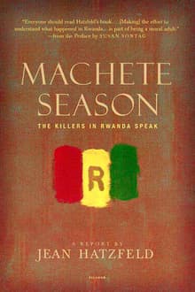 Book cover of Machete Season: The Killers in Rwanda Speak