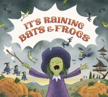 Book cover of It's Raining Bats & Frogs