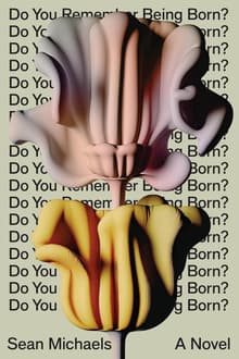 Book cover of Do You Remember Being Born?