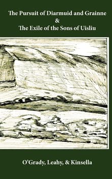 Book cover of The Pursuit of Diarmuid and Grainne / The Exile of the Sons of Uisliu
