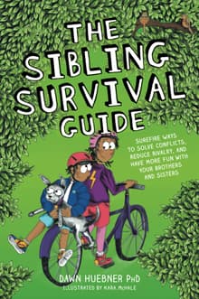 Book cover of The Sibling Survival Guide: Surefire Ways to Solve Conflicts, Reduce Rivalry, and Have More Fun with Your Brothers and Sisters