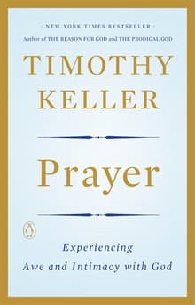 Book cover of Prayer: Experiencing Awe and Intimacy with God