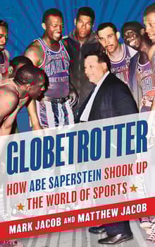 Book cover of Globetrotter: How Abe Saperstein Shook Up the World of Sports