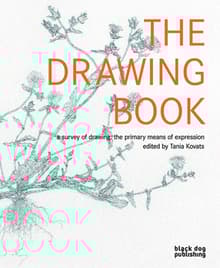 Book cover of The Drawing Book: A Survey of Drawing: The Primary Means of Expression