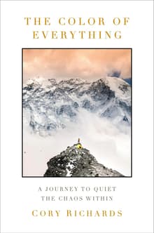 Book cover of The Color of Everything: A Journey to Quiet the Chaos Within