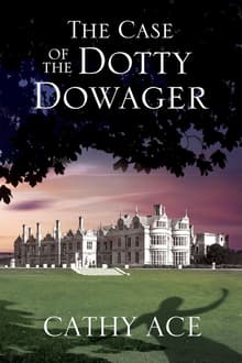 Book cover of The Case of the Dotty Dowager