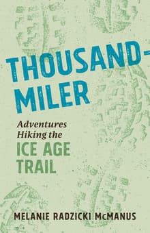 Book cover of Thousand-Miler: Adventures Hiking the Ice Age Trail