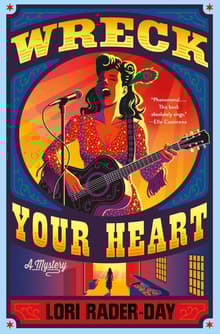 Book cover of Wreck Your Heart