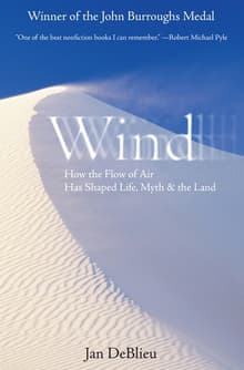 Book cover of Wind: How the Flow of Air Has Shaped Life, Myth, and the Land