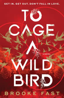 Book cover of To Cage a Wild Bird