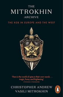 Book cover of The Mitrokhin Archive: The KGB in Europe and the West