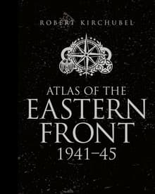 Book cover of Atlas of the Eastern Front: 1941-45