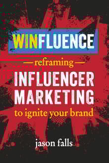 Book cover of Winfluence: Reframing Influencer Marketing to Ignite Your Brand