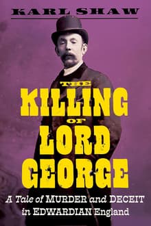 Book cover of The Killing of Lord George