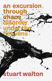 Book cover of An Excursion Through Chaos: Disorder Under the Heavens