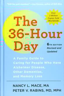 Book cover of The 36-Hour Day: A Family Guide to Caring for People Who Have Alzheimer Disease, Other Dementias, and Memory Loss