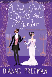Book cover of A Lady's Guide to Etiquette and Murder