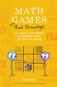 Book cover of Math Games with Bad Drawings: 75 1/4 Simple, Challenging, Go-Anywhere Games--And Why They Matter