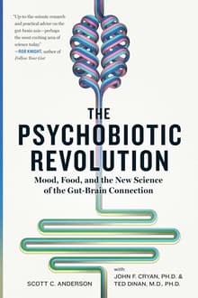 Book cover of The Psychobiotic Revolution