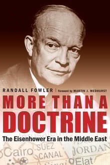 Book cover of More Than a Doctrine: The Eisenhower Era in the Middle East