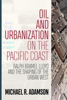 Book cover of Oil and Urbanization on the Pacific Coast