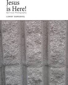 Book cover of Jesus is Here!: Spiritual Photography