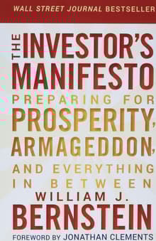 Book cover of The Investor's Manifesto: Preparing for Prosperity, Armageddon, and Everything in Between