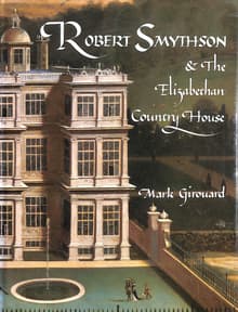 Book cover of Robert Smythson and the Elizabethan Country House