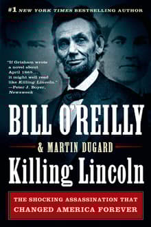Book cover of Killing Lincoln: The Shocking Assassination That Changed America Forever