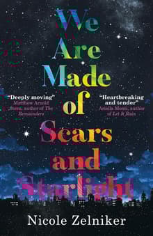 Book cover of We Are Made of Scars and Starlight