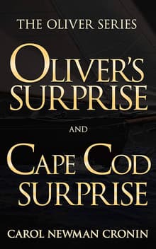 Book cover of The Oliver Series: Oliver's Surprise and Cape Cod Surprise