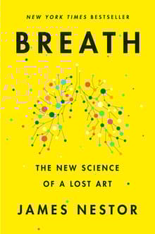 Book cover of Breath: The New Science of a Lost Art