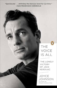 Book cover of The Voice Is All: The Lonely Victory of Jack Kerouac