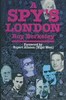 Book cover of A Spy's London