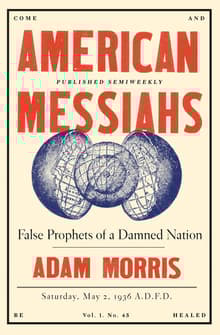 Book cover of American Messiahs: False Prophets of a Damned Nation