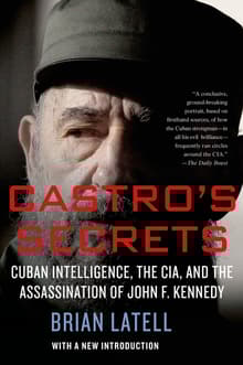 Book cover of Castro's Secrets: Cuban Intelligence, The CIA, and the Assassination of John F. Kennedy