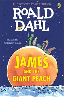 Book cover of James and the Giant Peach: The Scented Peach Edition