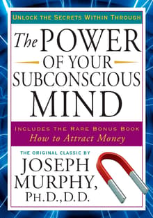 Book cover of The Power of Your Subconscious Mind