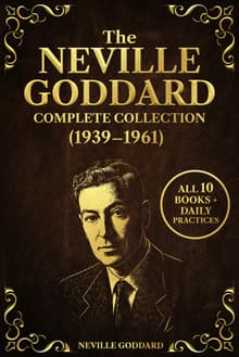 Book cover of The Neville Goddard Complete Collection (1939–1961)