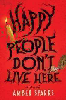 Book cover of Happy People Don't Live Here