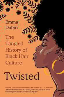 Book cover of Twisted: The Tangled History of Black Hair Culture