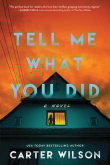 Book cover of Tell Me What You Did